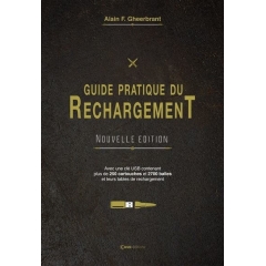 GHEEBRANT - GUIDE PRATIQUE DU RECHARGEMENT "NOUVELLE EDITION"